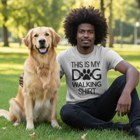 Load image into Gallery viewer, "This is My Dog Walking Shirt" Everyday Tee